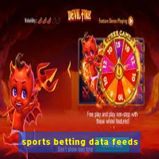 sports betting data feeds