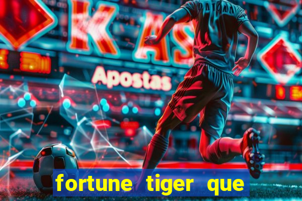 fortune tiger que da bonus no cadastro