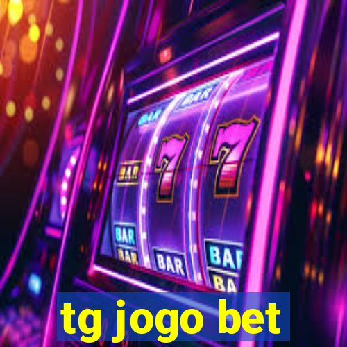 tg jogo bet