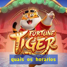 quais os horarios para jogar fortune tiger