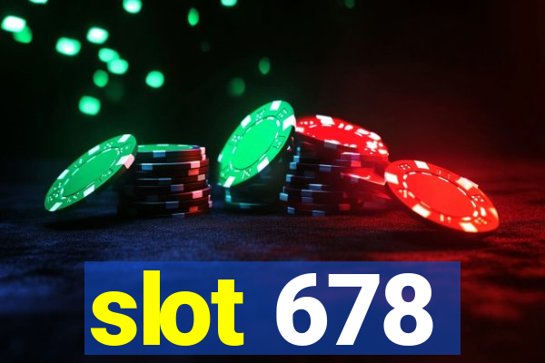 slot 678