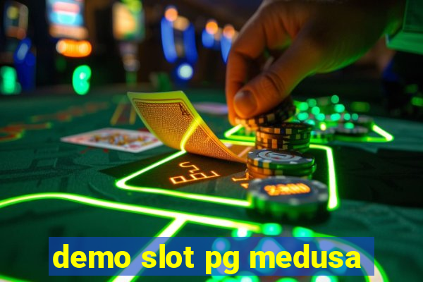 demo slot pg medusa