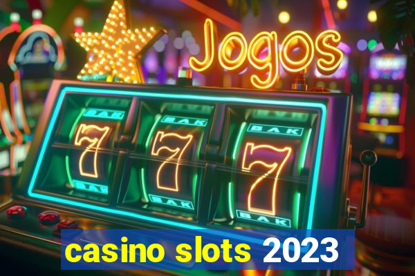 casino slots 2023