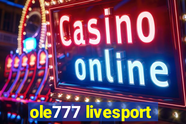 ole777 livesport