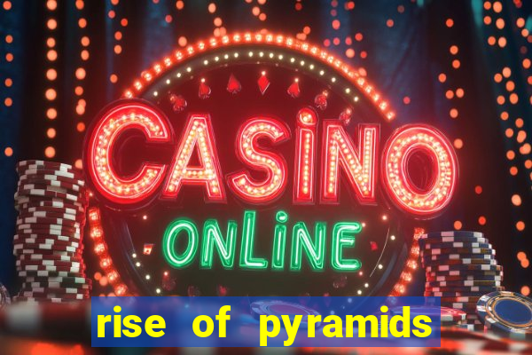 rise of pyramids slot demo