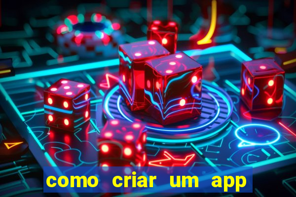 como criar um app de jogo para android