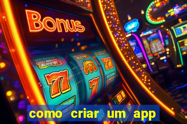 como criar um app de jogo para android