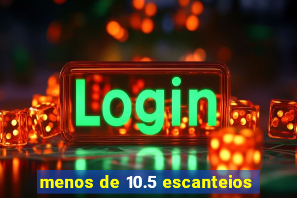 menos de 10.5 escanteios