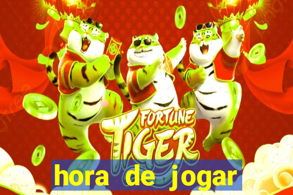 hora de jogar fortune tiger