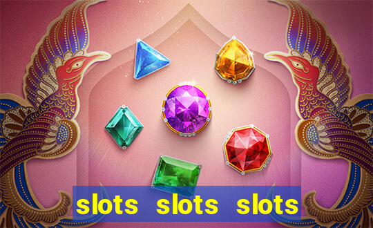 slots slots slots for fun free