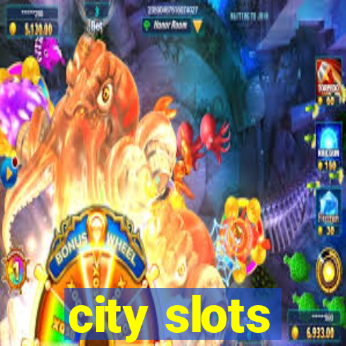 city slots