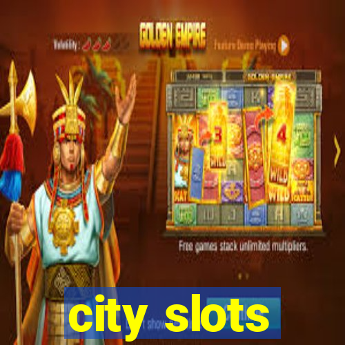 city slots