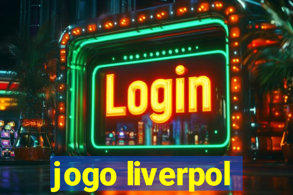 jogo liverpol