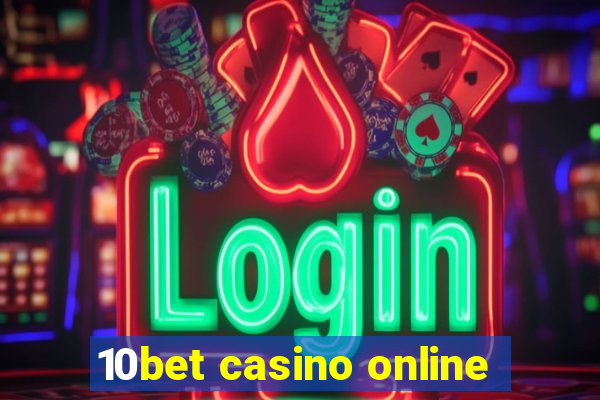 10bet casino online