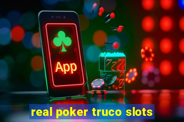 real poker truco slots