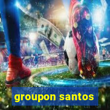 groupon santos