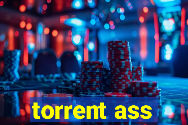 torrent ass