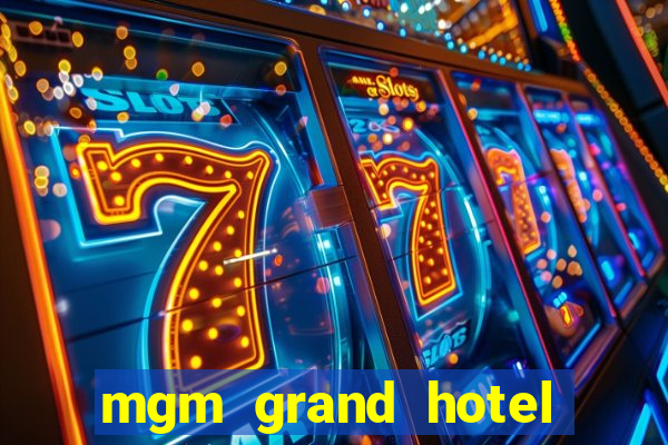 mgm grand hotel casino las vegas