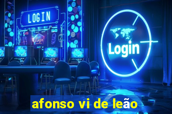 afonso vi de leão