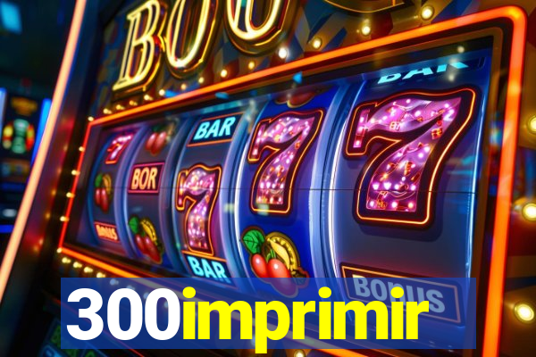 300imprimir