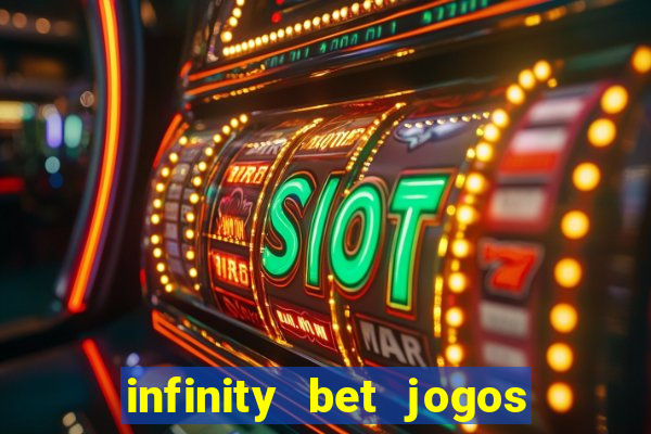 infinity bet jogos de hoje