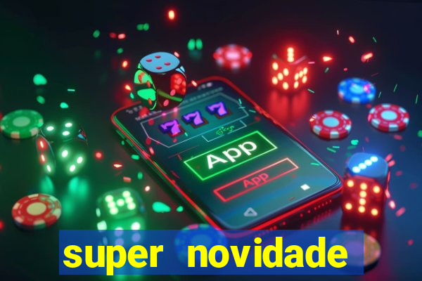 super novidade junto ou separado