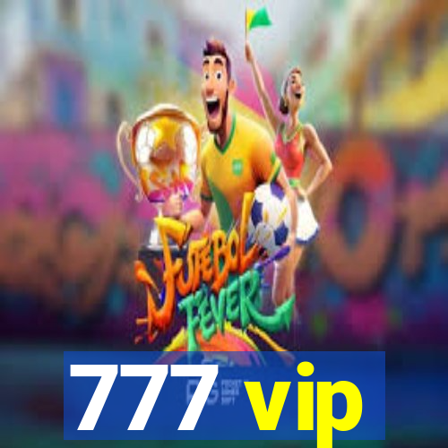 777 vip