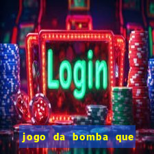 jogo da bomba que ganha dinheiro