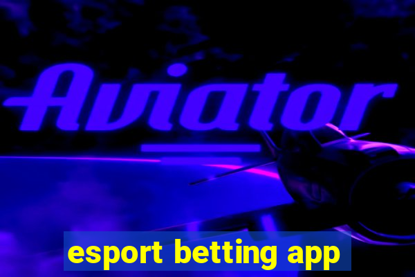 esport betting app