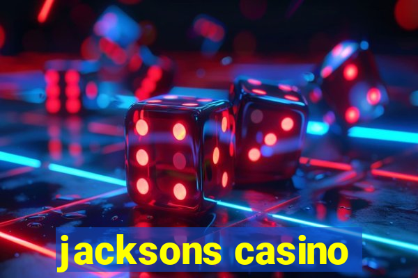 jacksons casino