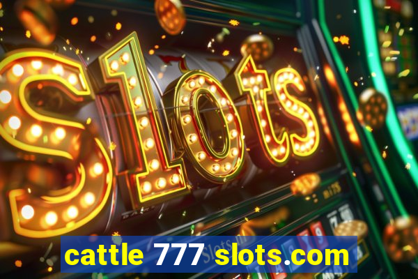 cattle 777 slots.com