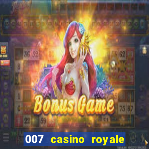 007 casino royale assistir online dublado