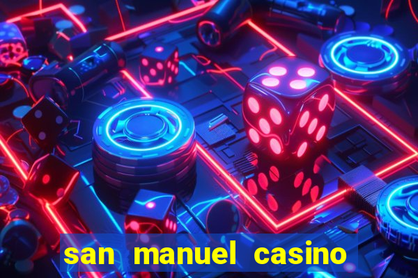 san manuel casino slot machines