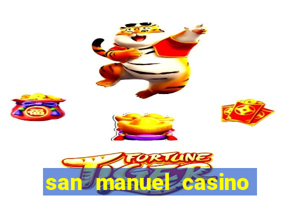 san manuel casino slot machines