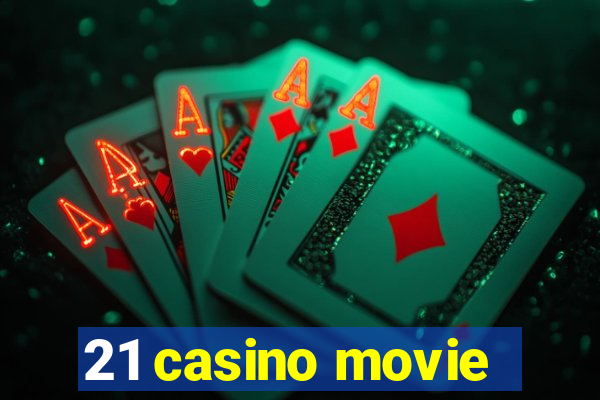 21 casino movie