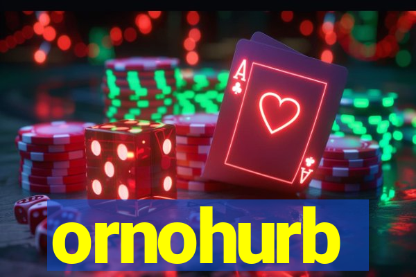 ornohurb