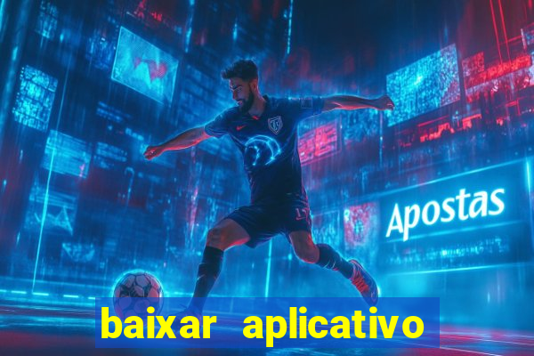 baixar aplicativo de fazer jogo de futebol