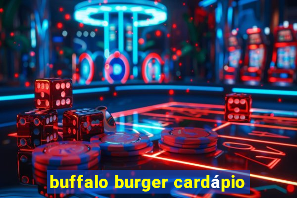 buffalo burger cardápio