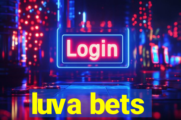 luva bets