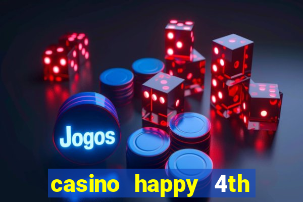 casino happy 4th of july