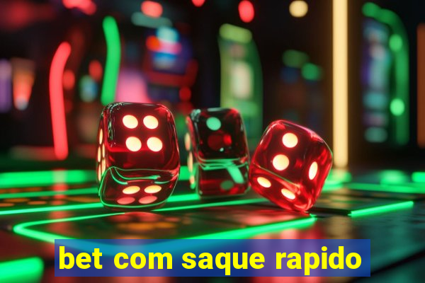 bet com saque rapido