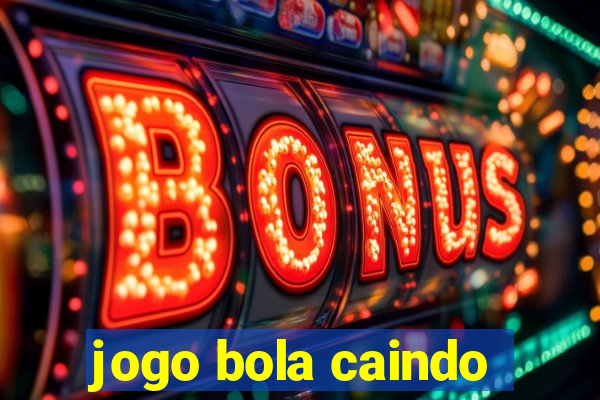 jogo bola caindo