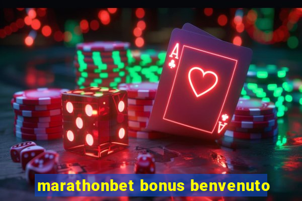 marathonbet bonus benvenuto