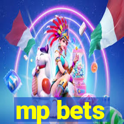 mp bets