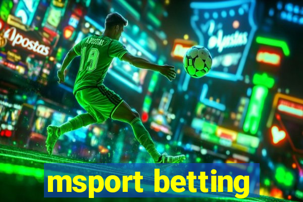 msport betting