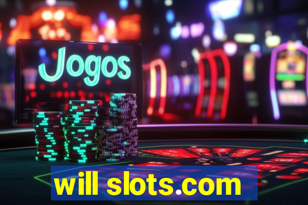 will slots.com