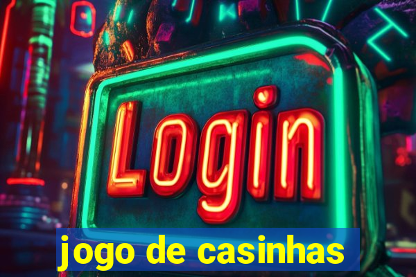 jogo de casinhas