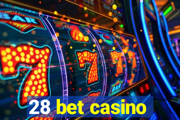 28 bet casino