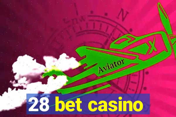 28 bet casino