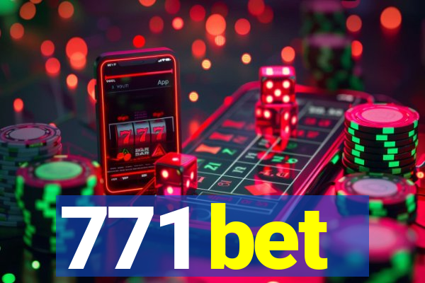 771 bet